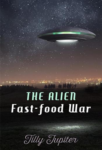 The Alien Fast-Food War PDF