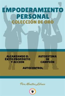 Alcanzando el éxito - autocontrol - autoestima de campeón (3 libros) PDF