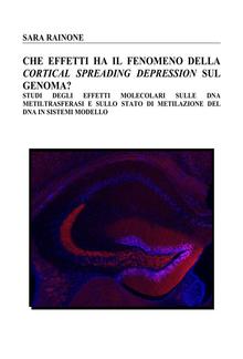 Che effetti ha il fenomeno della Cortical Spreading Depression sul genoma? PDF