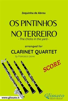 Os Pintinhos no Terreiro - Clarinet Quartet SCORE PDF