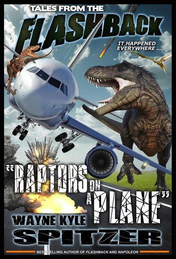 Tales from the Flashback: "Raptors on a Plane" PDF