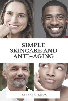 Simple Skincare and Anti–Aging PDF