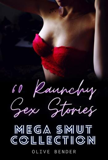 60 Raunchy Sex Stories PDF