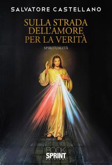 Sulla strada dell’amore per la Verità PDF