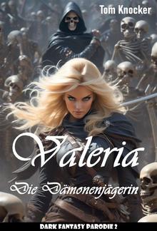 Valeria die Dämonenjägerin PDF
