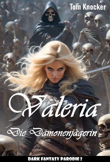 Valeria die Dämonenjägerin PDF