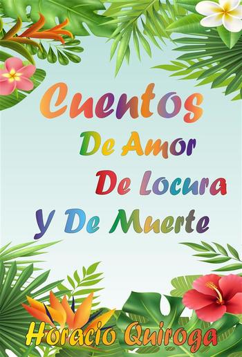 Cuentos de Amor de Locura y de Muerte PDF