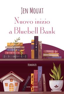 Nuovo inizio a Bluebell Bank PDF