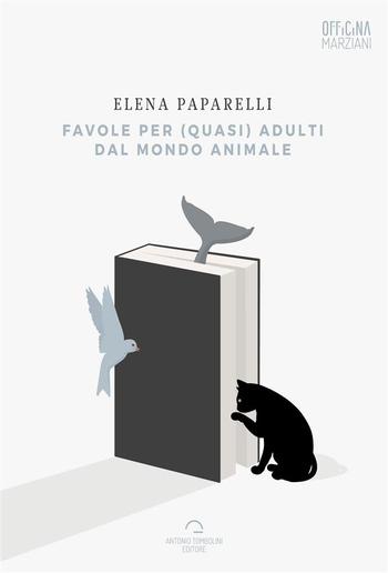 Favole per (quasi) adulti dal mondo animale PDF