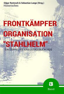 Frontkämpfer Organisation "Stahlhelm" - Band 3 PDF