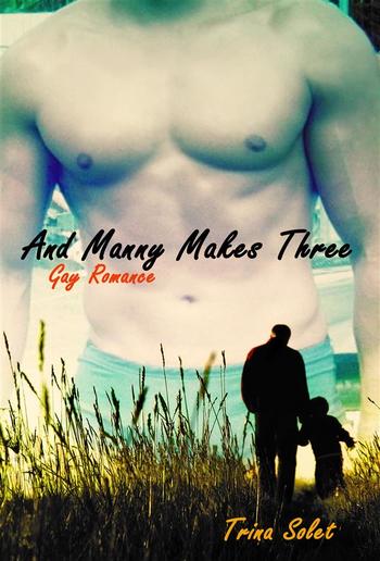 And Manny Makes Three (Gay Romance) PDF