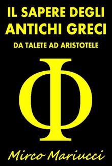 Il Sapere degli Antichi Greci PDF