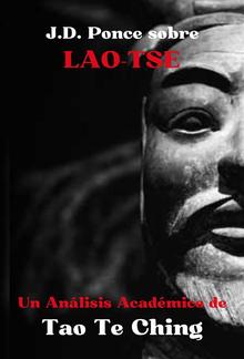 J.D. Ponce sobre Lao-Tse: Un Análisis Académico de Tao Te Ching PDF