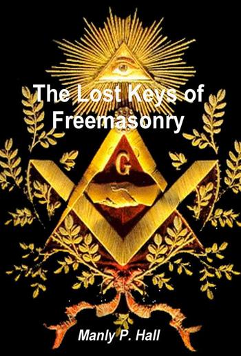 The Lost Keys of Freemasonry PDF