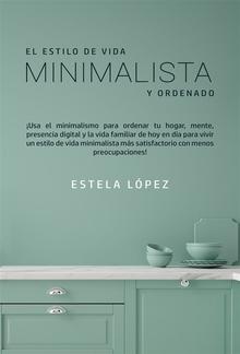 El Estilo de Vida Minimalista y Ordenado PDF