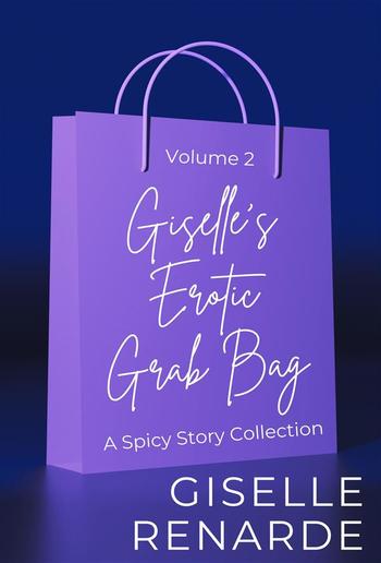 Giselle's Erotic Grab Bag Volume 2 PDF