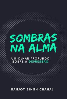 Sombras na Alma: Um Olhar Profundo sobre a Depressão PDF