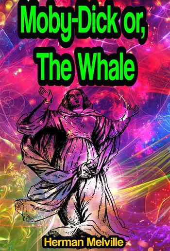 Moby-Dick or, The Whale PDF