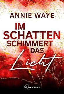 Im Schatten schimmert das Licht PDF