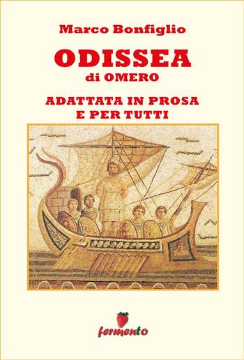 Odissea in prosa e per tutti PDF