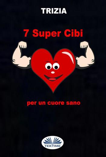 7 Supercibi Per Un Cuore Sano PDF