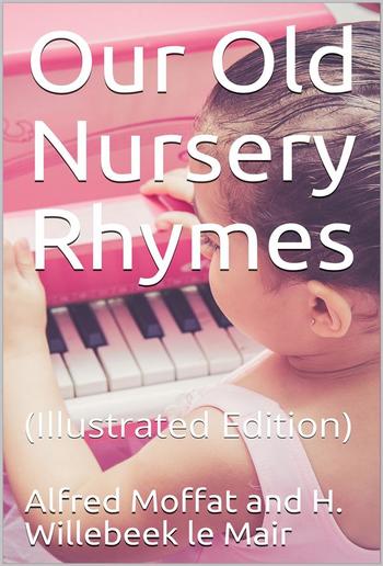 Our Old Nursery Rhymes PDF