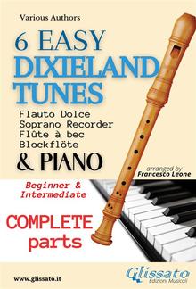 6 Easy Dixieland Tunes - Soprano recorder & Piano (complete) PDF