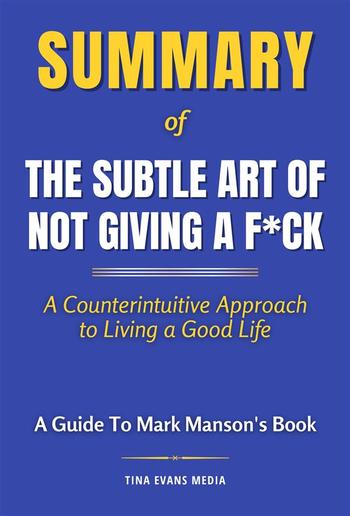 Summary of The Subtle Art of Not Giving a F*ck PDF