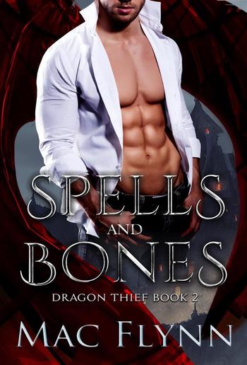 Spells and Bones (Dragon Thief Book 2) PDF