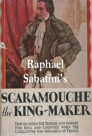 Scaramouche the King-Maker PDF