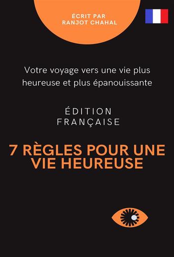 7 règles pour une vie heureuse PDF