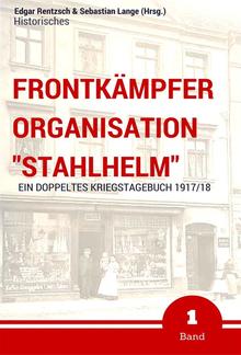 Frontkämpfer Organisation "Stahlhelm" - Band 1 PDF