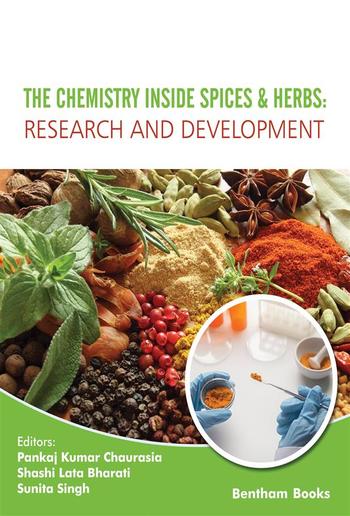 The Chemistry Inside Spices & Herbs: Research and Development: Volume 3 PDF