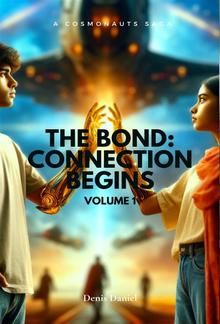 THE BOND: CONNECTION BEGINS PDF