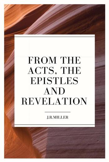 From the Acts, the Epistles and Revelation PDF