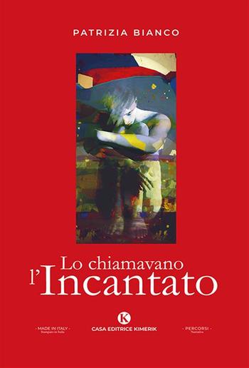 Lo chiamavano l'Incantato PDF