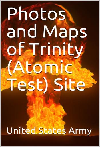 Photos and Maps of Trinity (Atomic Test) Site PDF