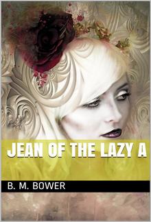 Jean of the Lazy A PDF