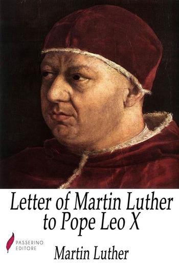 Letter of Martin Luther to Pope Leo X PDF