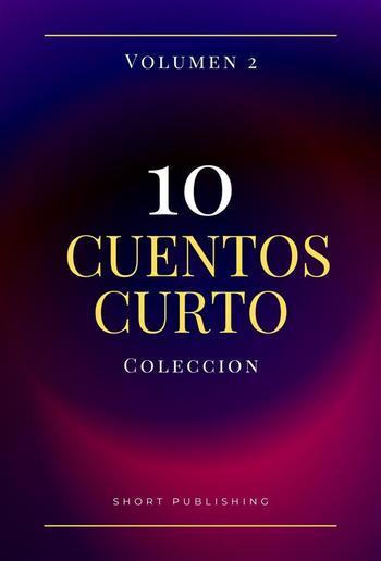 10 Cuentos Curtos Coleccion Volumen 2 PDF