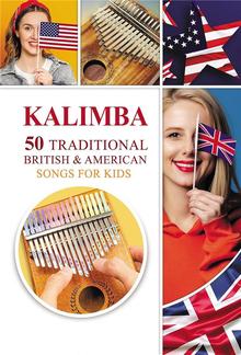 Kalimba. 50 Traditional British and American Songs for Kids PDF