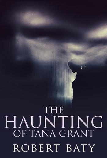 The Haunting of Tana Grant PDF