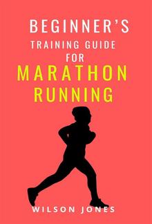 Beginner’s Training Guide for Marathon Running PDF