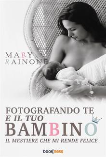 Fotografando te e il tuo bambino PDF