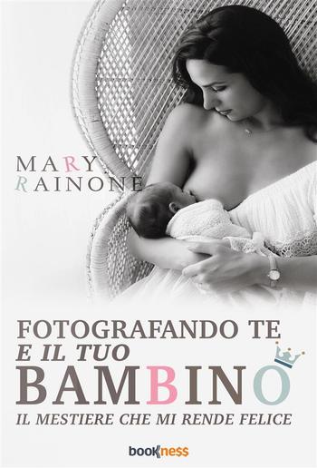 Fotografando te e il tuo bambino PDF