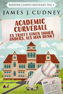 Academic Curveball - Es trifft einen immer anders, als man denkt PDF