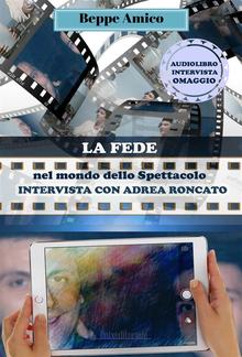 La fede nel mondo dello Spettacolo - ANDREA RONCATO racconta il suo Natale e la sua fede... PDF