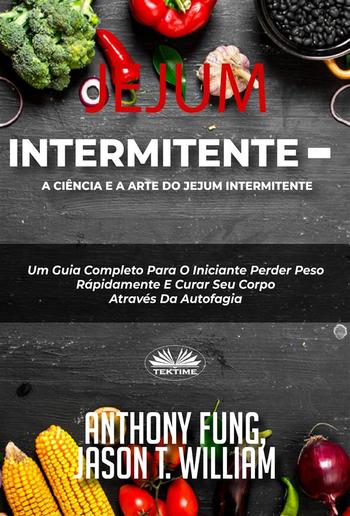 Jejum Intermitente - A Ciência E A Arte Do Jejum Intermitente PDF