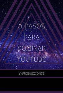 5 Pasos para Dominar YOUTUBE PDF