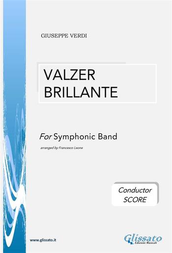 Valzer Brillante - Symphonic Band (conductor score) PDF